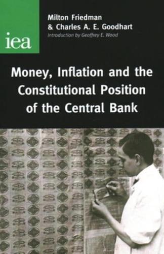 Money, Inflation and the Constitutional Position of the Central Bank