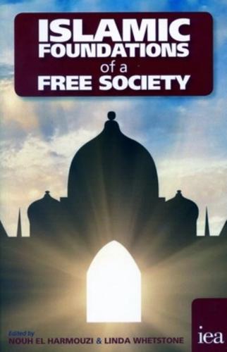 Islamic Foundations of a Free Society