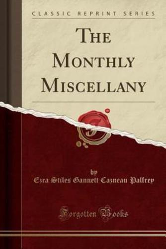 The Monthly Miscellany (Classic Reprint)