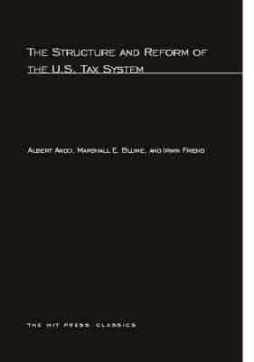 The Structure and Reform of the U.S. Tax System