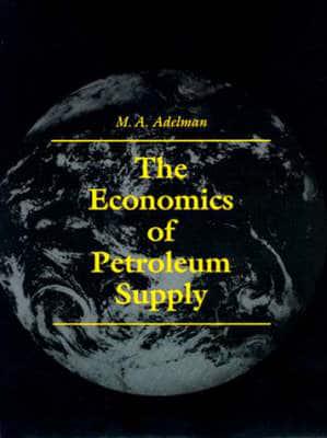 The Economics of Petroleum Supply