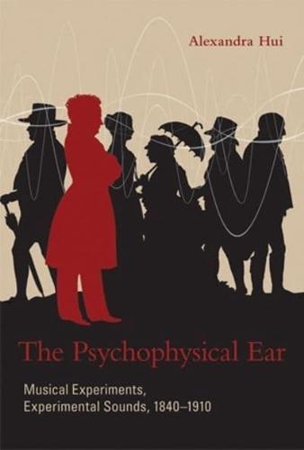 The Psychophysical Ear