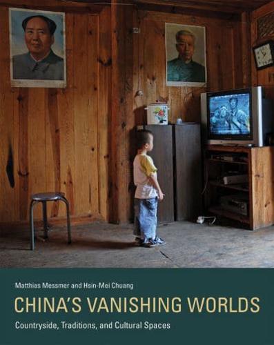 China's Vanishing Worlds