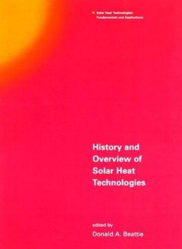 History and Overview of Solar Heat Technologies