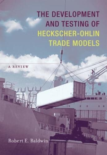 The Development and Testing of Heckscher-Ohlin Trade Models