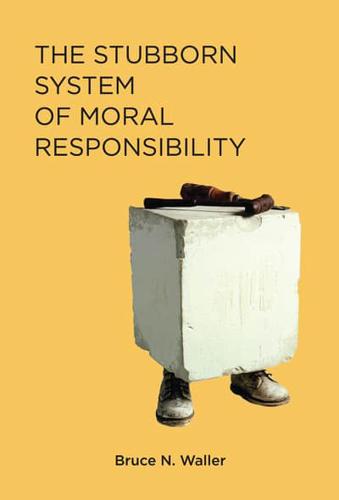 The Stubborn System of Moral Responsibility