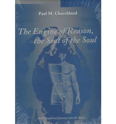 The Engine of Reason, the Seat of the Soul