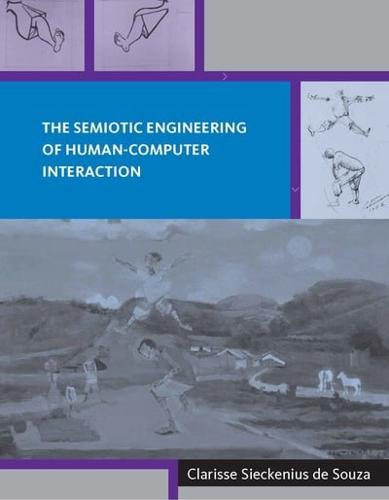 The Semiotic Engineering of Human-Computer Interaction