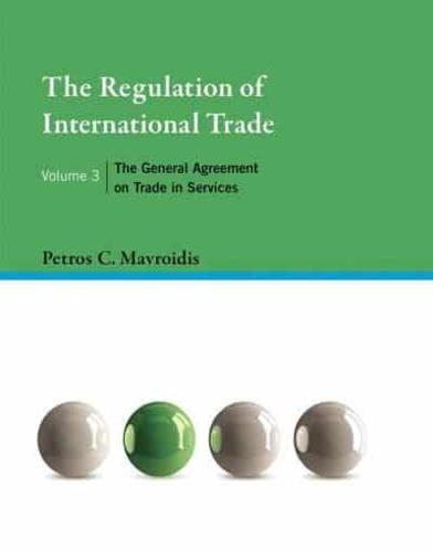 Regulation of International Trade, Volume 3, The