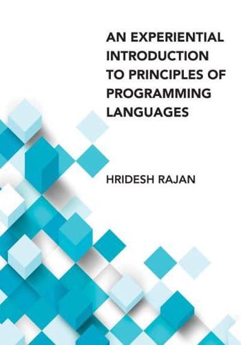 An Experiential Introduction to Principles of Programming Languages: For Java Progammers