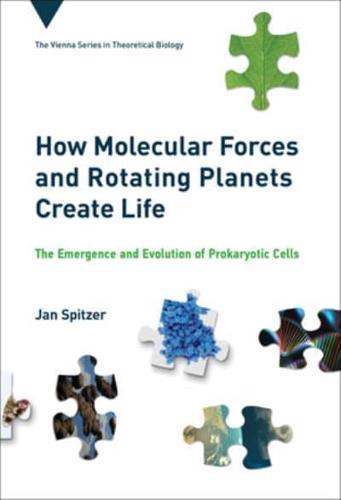 How Molecular Forces and Rotating Planets Create Life