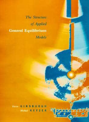 The Structure of Applied General Equilibrium Models