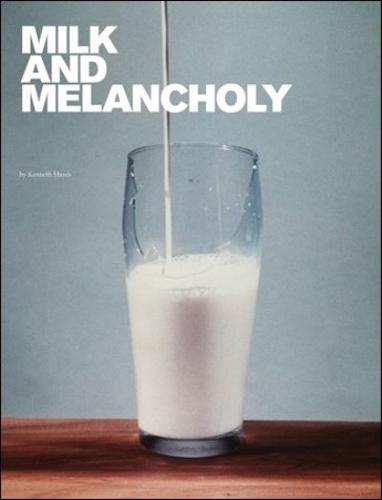 Milk and Melancholy