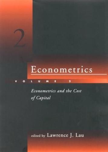 Econometrics. Volume 2 Econometrics and the Cost of Capital