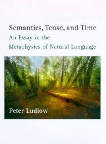 Semantics, Tense, and Time