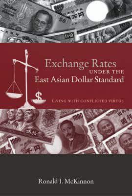 Exchange Rates Under the East Asian Dollar Standard