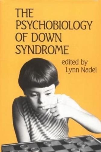 The Psychobiology of Down Syndrome
