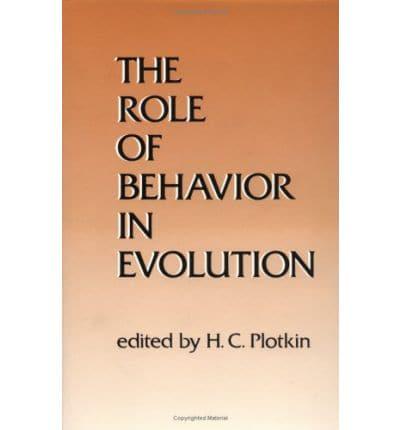 The Role of Behavior in Evolution