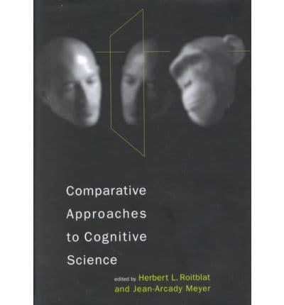 Comparative Approaches to Cognitive Science