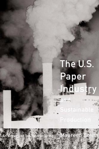 The U.S. Paper Industry and Sustainable Production