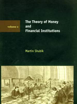 The Theory of Money & Financial Institutions V 2
