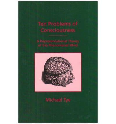 Ten Problems of Consciousness
