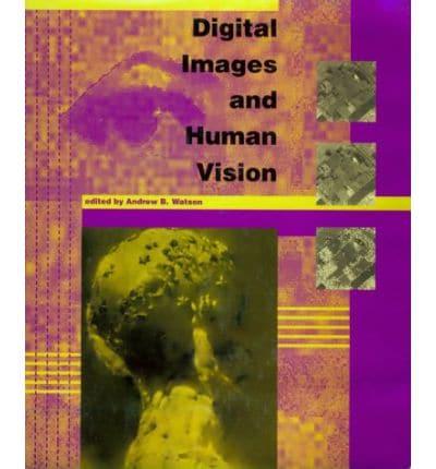 Digital Images and Human Vision