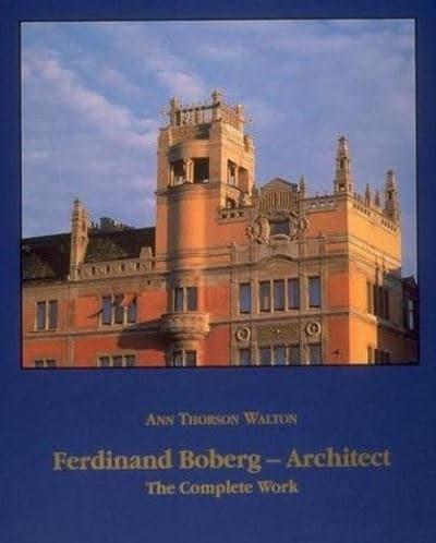 Ferdinand Boberg, Architect