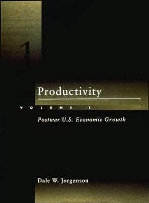 Productivity. Volume 1 Postwar U.S. Economic Growth