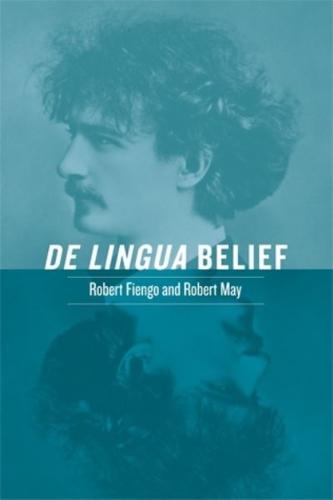 De Lingua Belief / Robert Fiengo and Robert May
