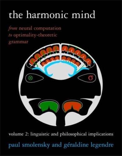 The Harmonic Mind Volume 2 Linguistic and Philosophical Implications