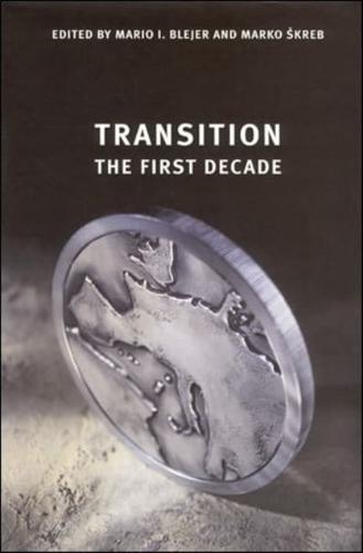 Transition - The First Decade