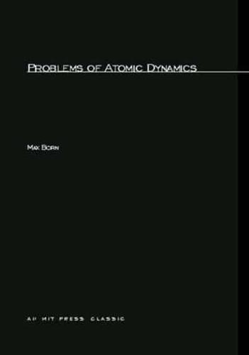 Problems of Atomic Dynamics