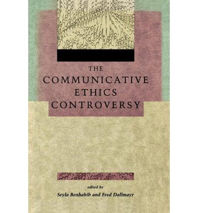 The Communicative Ethics Controversy