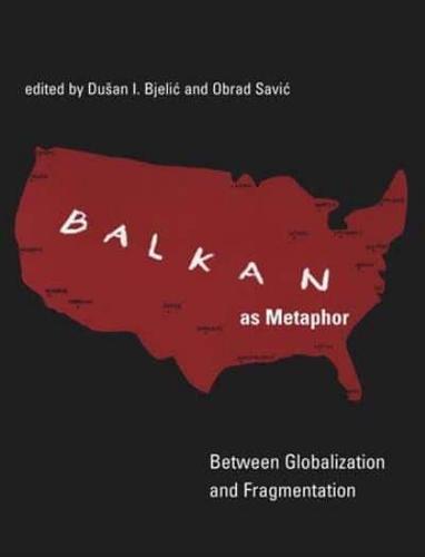 Balkan as Metaphor