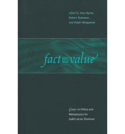 Fact and Value - Essays on Ethics and Metaphysics for Judith Jarvis Thomson