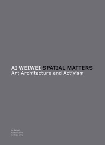 Ai Weiwei, Spatial Matters