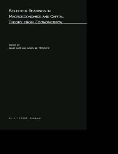 Selected Readings in Macroeconomics and Capital Theory from Econometrica