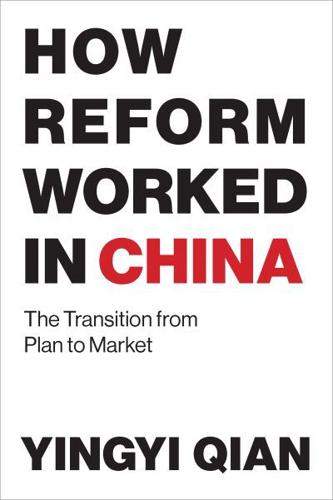 How Reform Worked in China