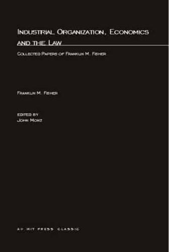 Industrial Organization, Economics, and the Law