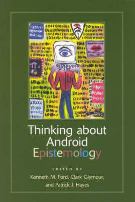 Thinking About Android Epistemology