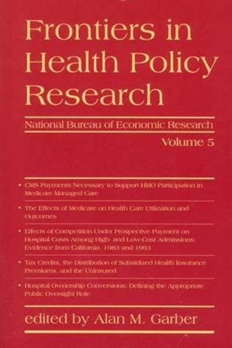 Frontiers in Health Policy Research. Vol. 5