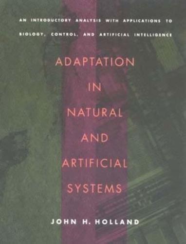 Adaptation in Natural and Artificial Systems
