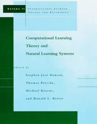 Computational Learning Theory and Natural Learning Systems. Vol.2 Intersections Between Theory and Experiment