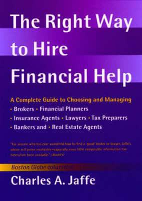 The Right Way to Hire Financial Help