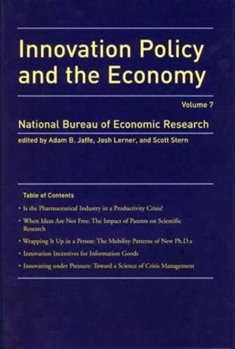 Innovation Policy and the Economy. Vol. 7