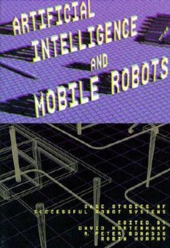 Artificial Intelligence and Mobile Robots