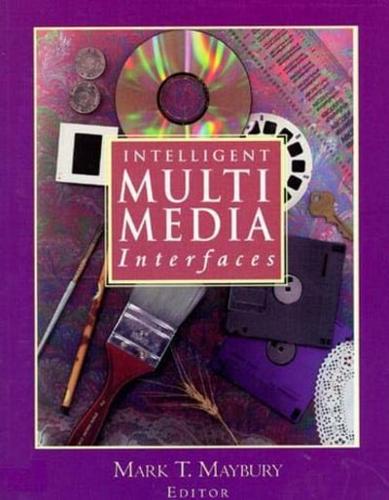 Intelligent Multimedia Interfaces