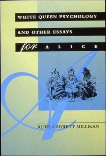 White Queen Psychology and Other Essays for Alice