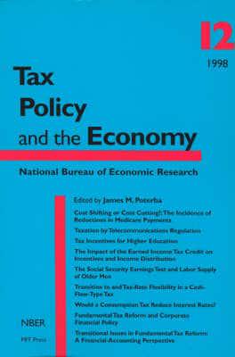 Tax Policy and the Economy. Vol. 12